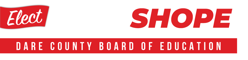 Elect Rich Shope to Dare County Board of Education